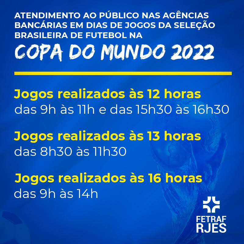 COMUNICADO: HORÁRIOS DE ATENDIMENTO AO PÚBLICO NOS DIAS DOS JOGOS DO BRASIL  NA COPA DO MUNDO FIFA 2022 - Prefeitura de Quadra